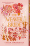 The Weaver Bride (Book 1) - 9780593572443 by Lydia Gregovic