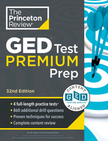Princeton Review GED Test Premium Prep, 32nd Edition (1,525+ Practice Questions Including 4 Practice Tests + Content Review + Online Resources) by The Princeton Review, 9798217230686