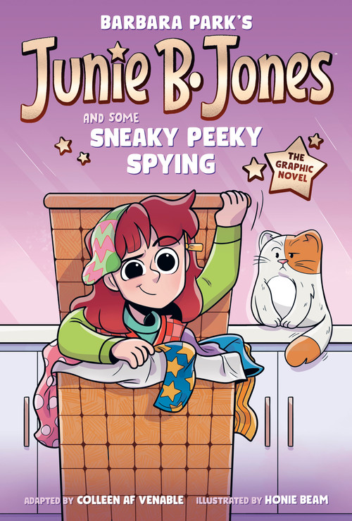 Junie B. Jones and Some Sneaky Peeky Spying: The Graphic Novel by Barbara Park, Colleen AF Venable, Honie Beam, 9780593645727