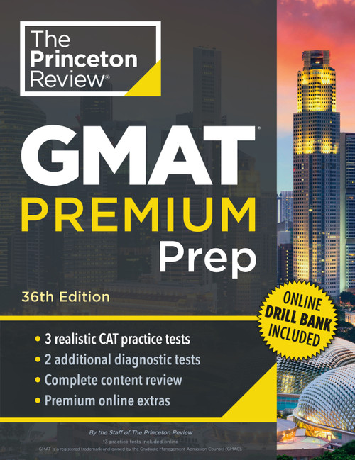 Princeton Review GMAT Focus Premium Prep, 2nd Edition (3 Full-Length CAT Practice Exams + 2 Diagnostic Tests + Complete Content Review) by The Princeton Review, 9798217230662
