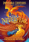 The Neverfear - 9780593809952 by Katherine Rundell, Ashley Mackenzie