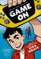 Game On ((A Graphic Novel)) - 9780593566220 by Sina Grace, 9780593566220