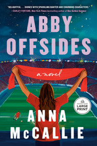Abby Offsides (A Novel) - 9798217347735 by Anna McCallie