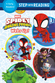 Spidey and His Amazing Friends: Webs Up! (Marvel) by Steve Behling, Random House, 9780736448284
