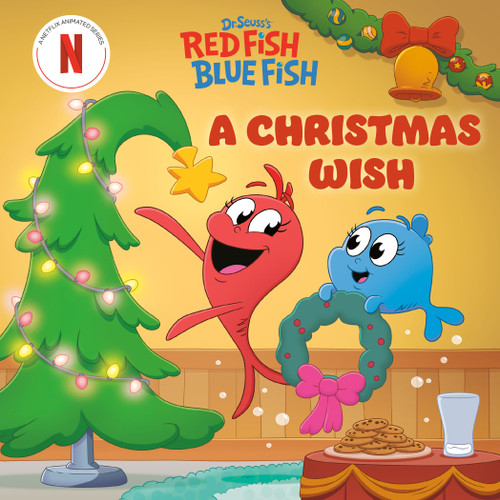 A Christmas Wish (Dr. Seuss's Red Fish, Blue Fish) by Megan Roth, Random House, 9780593905463