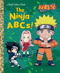 The Ninja ABCs! (Naruto) by Chanler Harris, Golden Books, 9798217121045