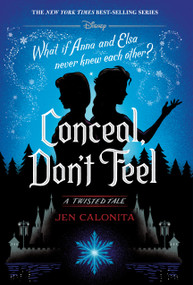 Conceal, Don't Feel (A Twisted Tale) - 9780736447690 by Jen Calonita