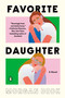 Favorite Daughter (A Novel) - 9780593832288 by Morgan Dick