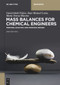Mass Balances for Chemical Engineers (Process Analysis and Process Design) by Gumersindo Feijoo, Juan Manuel Lema, Maria Teresa Moreira, 9783111618265