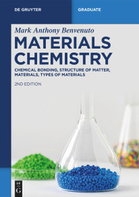 Materials Chemistry (Chemical Bonding, Structure of the Matter, Materials, Types of Materials) by Mark Anthony Benvenuto, 9783119147392