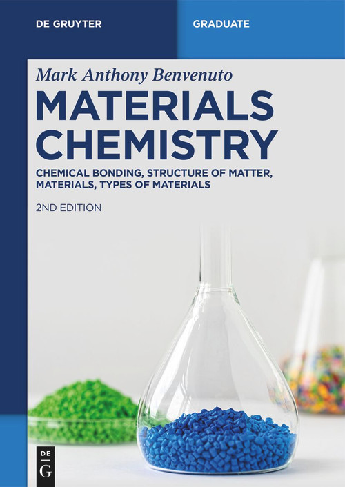 Materials Chemistry (Chemical Bonding, Structure of the Matter, Materials, Types of Materials) by Mark Anthony Benvenuto, 9783119147392