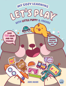 My Cozy Learning: Let's Play - with Little Puppy & Friends by Robyn Gale, Aimi Akari, 9781836162162