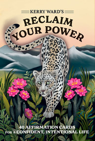 Reclaim Your Power (40 Affirmation Cards for a Confident, Intentional Life) by Kerry Ward, Misha Trehan, 9781802474534