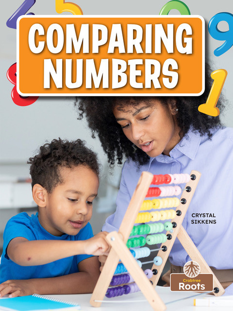 Comparing Numbers by Crystal Sikkens, 9781039872677