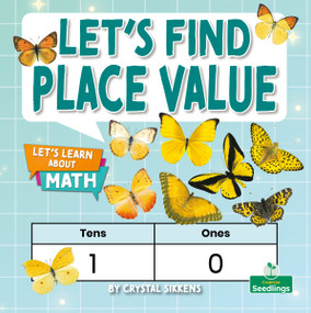 Let's Find the Place Value by Crystal Sikkens, 9781039872745
