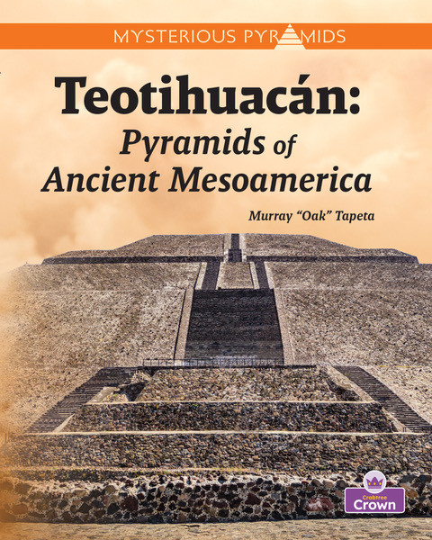 Teotihuacán by Murray "Oak" Tapeta, 9781039872837