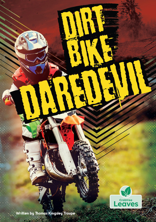 Dirt Bike Daredevil by Thomas Kingsley Troupe, 9781039880504