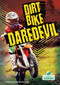 Dirt Bike Daredevil by Thomas Kingsley Troupe, 9781039880504