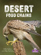 Desert Food Chains - 9781039872936 by Bobbie Kalman, 9781039872936