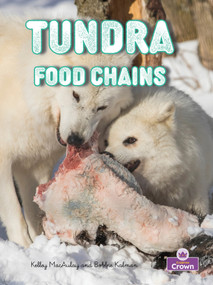 Tundra Food Chains - 9781039873599 by Bobbie Kalman, Kylie Burns, 9781039873599