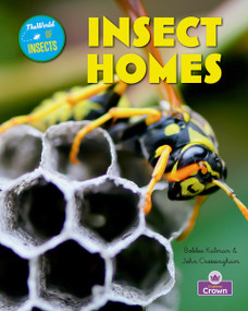 Insect Homes - 9781039873087 by Kathryn Smithyman, Bobbie Kalman, 9781039873087
