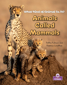 Animals Called Mammals by Rebecca Sjonger, Bobbie  Kalman, 9781039873148