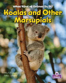 Koalas and Other Marsupials - 9781039873773 by Molly Aloian, Bobbie  Kalman, 9781039873773