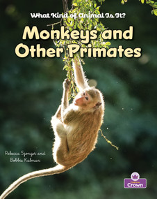 Monkeys and Other Primates - 9781039873797 by Kelley MacAulay, Bobbie Kalman, 9781039873797