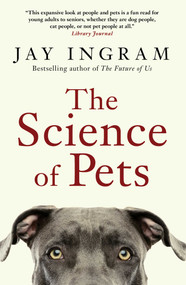 The Science of Pets - 9781668069288 by Jay Ingram