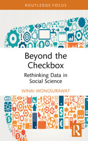 Beyond the Checkbox (Rethinking Data in Social Science) by Winai Wongsurawat, 9781041168591