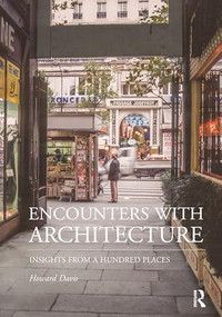 Encounters with Architecture (Insights from a Hundred Places) by Howard Davis, 9781032976334