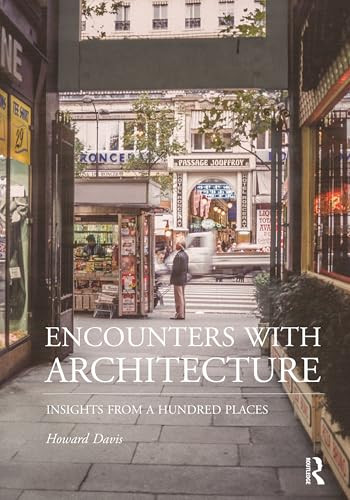 Encounters with Architecture (Insights from a Hundred Places) by Howard Davis, 9781032976334