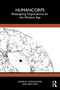 HumanCorps (Redesigning Organisations for the Wisdom Age) by Andrew Lopianowski, Mike Pino, 9781041272274