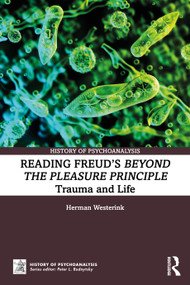 Reading Freud's Beyond the Pleasure Principle (Trauma and Life) by Herman Westerink, 9781041156222