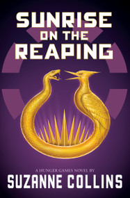 Sunrise on the Reaping (The Hunger Games) by Suzanne Collins, 9781546171607