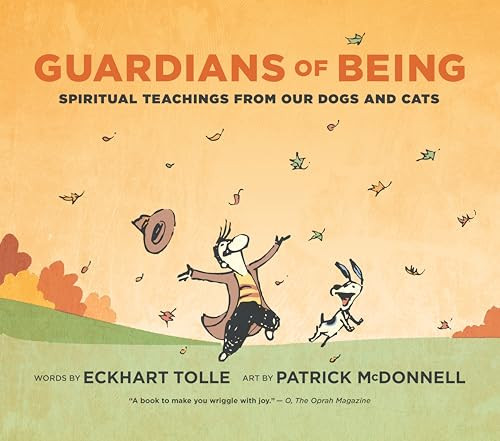 Guardians of Being (Spiritual Teachings from Our Dogs and Cats) - 9781955831376 by Eckhart Tolle, Patrick McDonnell, 9781955831376