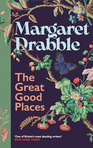 The Great Good Places by Margaret Drabble, 9781837265374