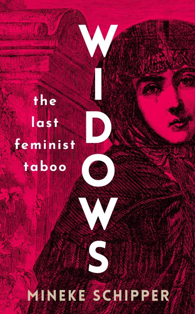 Widows (The Last Feminist Taboo) by Mineke Schipper, 9781908906694