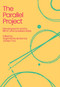 The Parallel Project (Monologues for and by IBPOC and Racialized Artists) by Argel Monte de Ramos, Jocelyn Tsui, 9780369106315