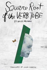 Square Root of the Verb To Be by Wajdi Mouawad, Linda Gaboriau, 9780369105769