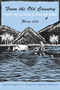 From the Old Country (Stories and Sketches of China and Taiwan) by Lihe Zhong, T. M. McClellan, Tiejun Zhong, 9780231166317