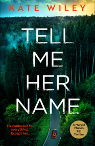 Tell Me Her Name by Kate Wiley, 9781837001613