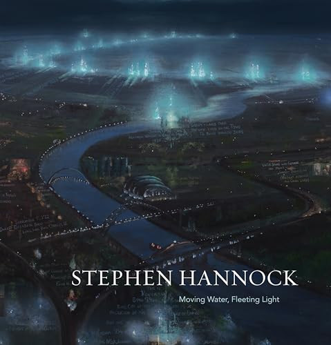 Stephen Hannock (Moving Water, Fleeting Light) by Stephen Hannock, Henry Adams, Jason Rosenfeld, Elisabeth Hodermarsky, Veronique Plesch, 9781732986473