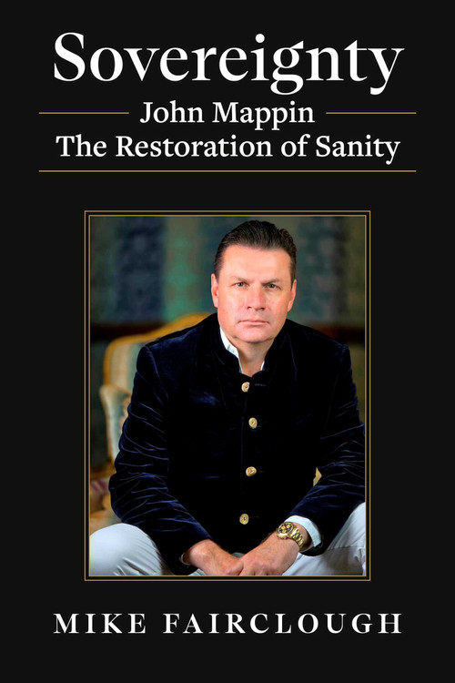 Sovereignty (John Mappin - The Restoration of Sanity) by Mike Fairclough, 9781510787940