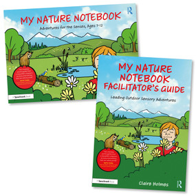 My Nature Notebook (A Sensory Journal and Facilitator's Guide for Outdoor Adventurers, Ages 7-12) by Claire Holmes, 9781041168904