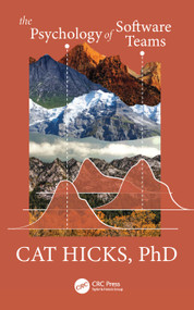 The Psychology of Software Teams by Cat Hicks, 9781032963396