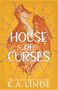 House of Curses by K.A. Linde, 9781464253560