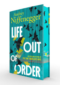 Life Out of Order (Deluxe Limited Edition) by Audrey Niffenegger, 9781335003232
