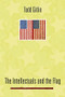 The Intellectuals and the Flag by Todd Gitlin, 9780231124935