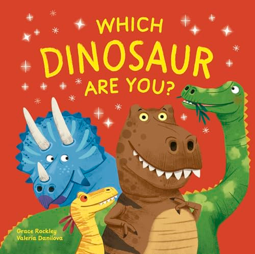 Which Dinosaur Are You? by Grace Rockley, Valeria Danilova, 9781839553158
